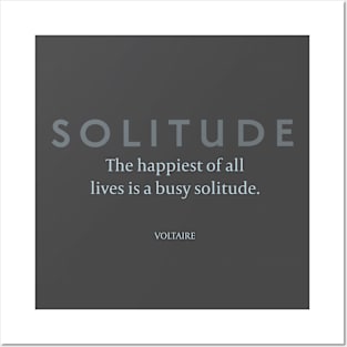 Solitude: Voltaire on the Happiness of Solitude Posters and Art